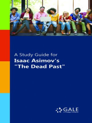 cover image of A Study Guide for Isaac Asimov's "The Dead Past"